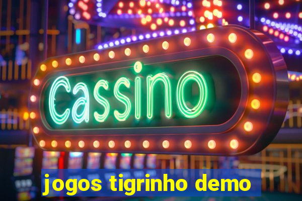 jogos tigrinho demo